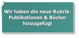 Wir haben die neue Rubrik: Publikationen & Bücher hinzugefügt