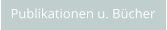 Publikationen u. Bücher