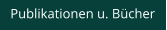 Publikationen u. Bücher