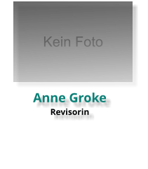 Anne Groke Revisorin Kein Foto