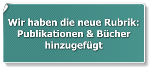 Wir haben die neue Rubrik: Publikationen & Bücher hinzugefügt